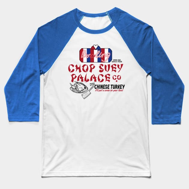 Chop Suey Palace Baseball T-Shirt by BrainSmash